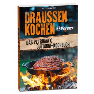 PETROMAX "Draussen Kochen - Das Petromax Outdoor Kochbuch"